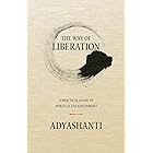 The Way of Liberation: A Practical Guide to Spiritual Enlightenment