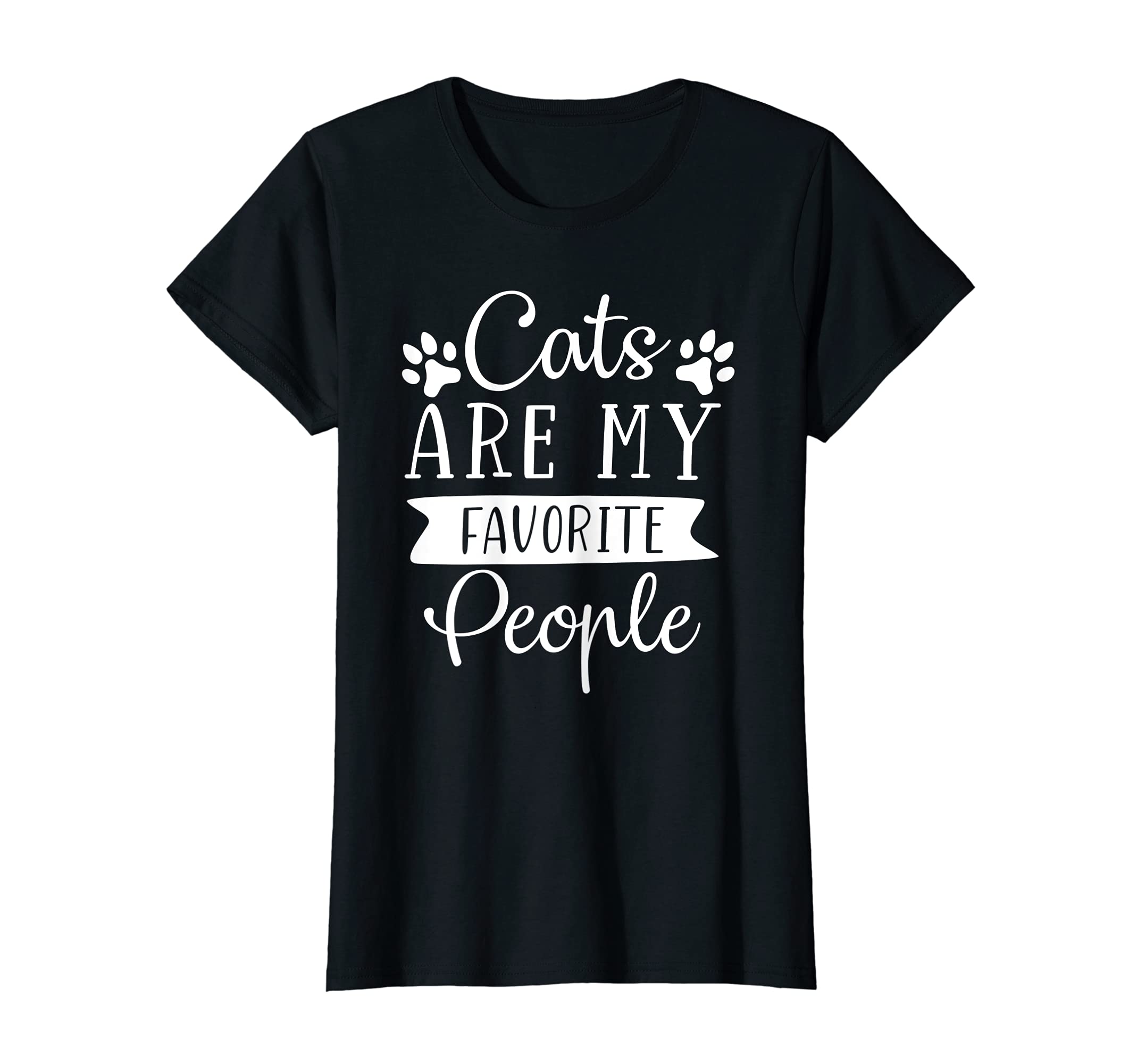 Cats Are My Favorite People funn cat women T-Shirt