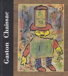 Gaston Chaissac (1910-1964)