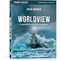 Worldview Study Guide: A Comparative Study of World Religions and Worldviews for the Christian Student