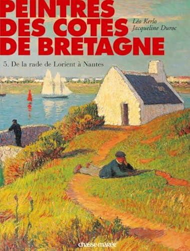 Download Peintres des côtes de Bretagne : Tome 5, De la rade de Lorient à Nantes PDF