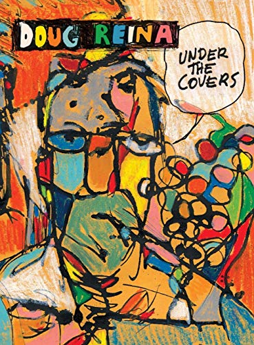 Under the Covers by Doug Reina