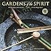 Gardens of the Spirit 2016 Wall Calendar by Maggie Oster, John Lander