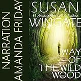 Way of the Wild Wood: The Wild Wood Trilogy, Book 1 by 