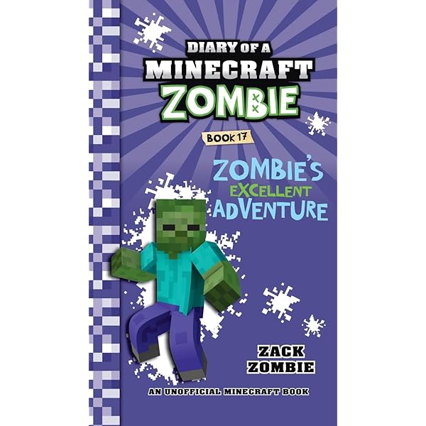 Diary of a Minecraft Zombie Book 17: Zombie's Excellent Adventure