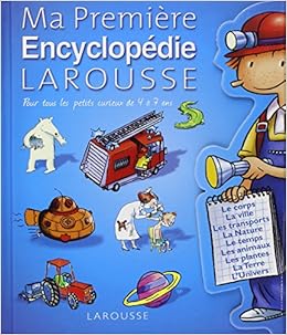 Ma Pemiere Encyclopedie Larousse French Edition Mon Premier L Cambournac Aure 9782035852526 Amazon Com Books