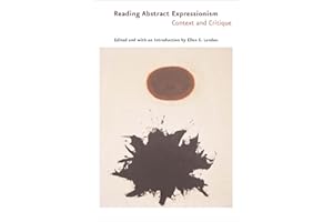 Reading Abstract Expressionism: Context and Critique