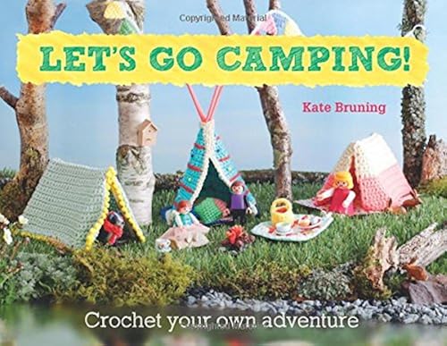 Download Let's Go Camping! From cabins to caravans, crochet your own camping Scenes PDF