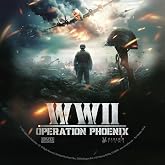 WWII: Operation Phoenix