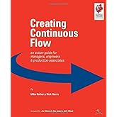 Creating Continuous Flow: An Action Guide for Managers, Engineers & Production Associates