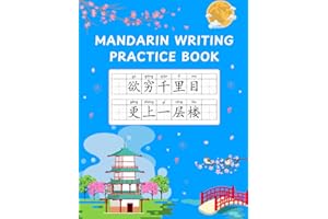 Mandarin Writing Practice Book: Chinese Writing Notebook - Learn Chinese Character Writing and Pinyin - Chinese Writing Pract