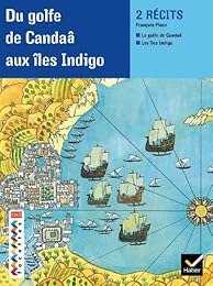 Du golfe de Candaâ aux îles Indigo