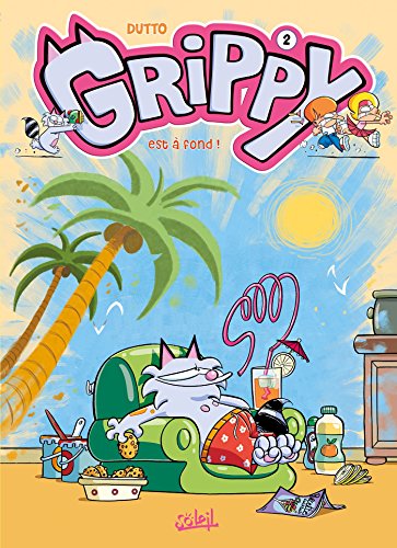 Grippy, Tome 2 : Grippy est à fond ! by Olivier Dutto