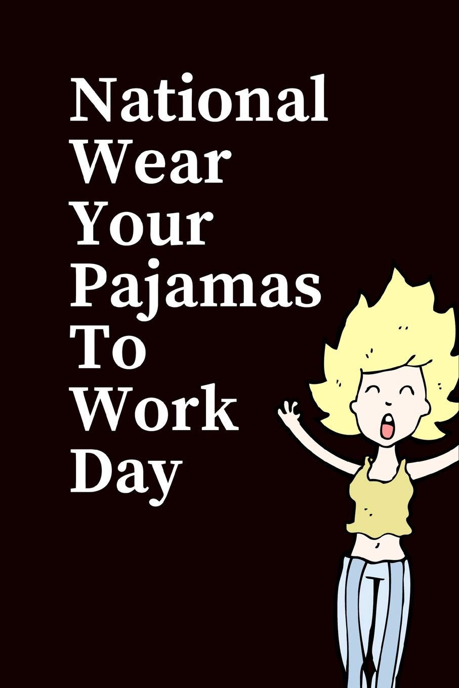 National Pajama Day Images Best Event in The World