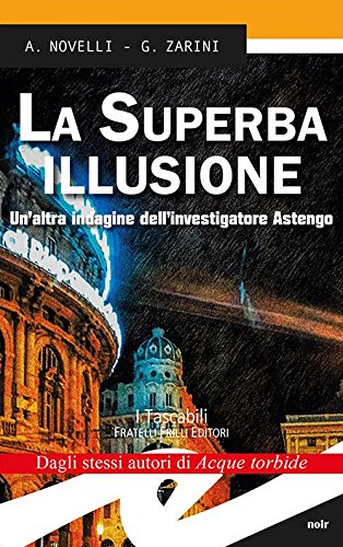 La superba illusione - A. Novelli e G. Zarini.