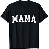 Mama Classic Bold Font Mama Birthday Gift T-Shirt