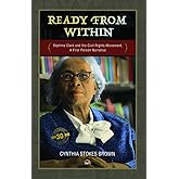 Ready from Within: Septima Clark & the Civil Rights Movement, A First Person Narrative