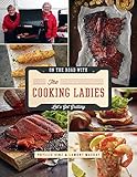 On The Road with the Cooking Ladies: Let's Get Grilling by