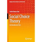 Social Choice Theory: An Introductory Text (Springer Texts in Business and Economics)