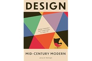 Design: Mid-Century Modern: Design Inspiration from Copenhagen to California