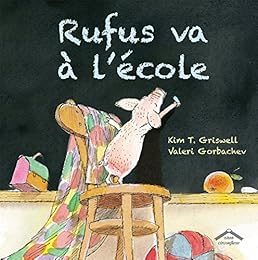 Rufus va à l'école