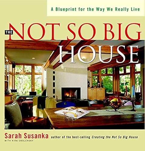Download The Not So Big House: A Blueprint for the Way We Really Live PDF
