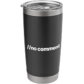 Programmer No Comment IT Coding Programming Coder Men Women Stainless Steel Insulated Tumbler