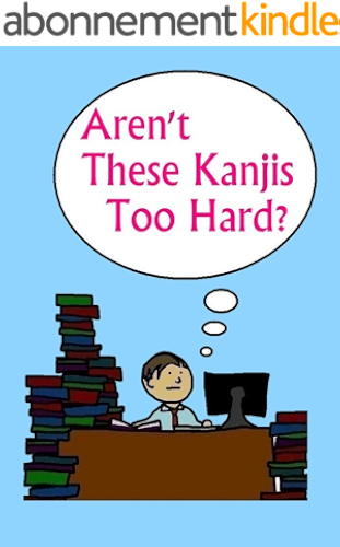 Download Aren't These Kanjis Too Hard? (English Edition) PDF