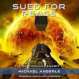 Sued for Peace: The Kurtherian Gambit, Book 11