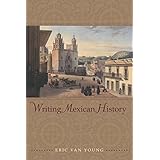 Writing Mexican History
