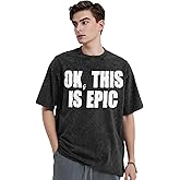 YVNUM ok, This is Epic Men's Oversized Cotton T-Shirts Loose Fit Vintage Washed Tee Unisex Short Sleeve Casual Shirts Tops,