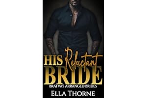 His Reluctant Bride: BRATVA'S Arranged Brides
