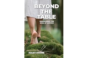 Beyond the Table: Discovering the Soul of Service