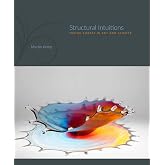 Structural Intuitions: Seeing Shapes in Art and Science (Page-Barbour Lectures)