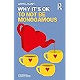 Why It's OK to Not Be Monogamous