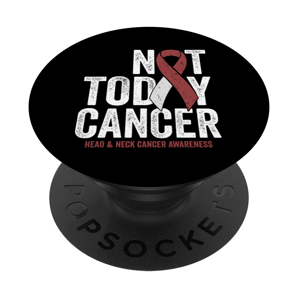 Not Today Throat Oral Head and Neck Cancer Awareness Ribbon PopSockets Swappable PopGrip