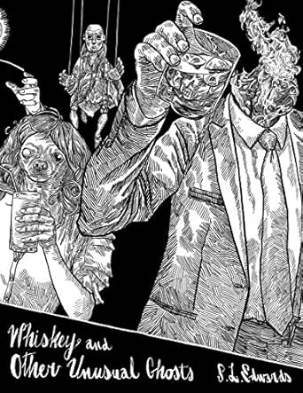 Whiskey And Other Unusual Ghosts