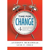 Time for Change: Four Essential Skills for Transformational School and District Leaders (Educational Leadership Development for Change Management) (Solutions)