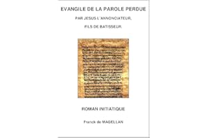 Evangile de la Parole Perdue, Roman initiatique (French Edition)