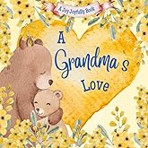 A Grandma's Love!: A rhyming picture book for children and grandparents.