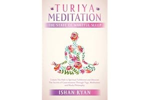 Turiya Meditation - The State of Wakeful Sleep