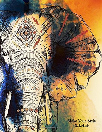 Make Your Style Sketchbook: Elephant Sketchbook Volume 1 (Blank Paper for Drawing) - Practice Drawing, Sketching, Doodling, Journal, Sketch Pad - 120 pages of 8.5" x 11" White Paper