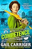Competence (Custard Protocol Book 3) by Gail Carriger