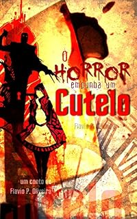 Livro O Horror Empunha um Cutelo