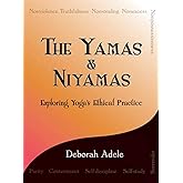 The Yamas & Niyamas: Exploring Yoga's Ethical Practice