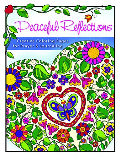 Peaceful Reflections: Creative Coloring Pages for Prayer & Reflection by Laura Nikiel