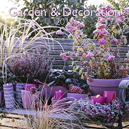 Garden & Decoration 2018 Broschürenkalender by