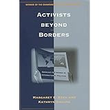 Activists beyond Borders: Advocacy Networks in International Politics