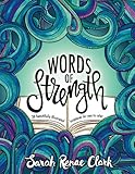 Words of Strength: 30 beautifully illustrated Scriptures for you to color by