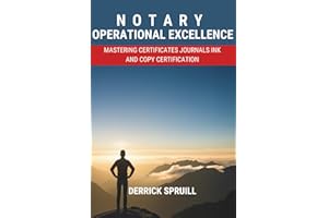 Notary Operational Excellence: Mastering Certificates, Journals, Ink, and Copy Certification